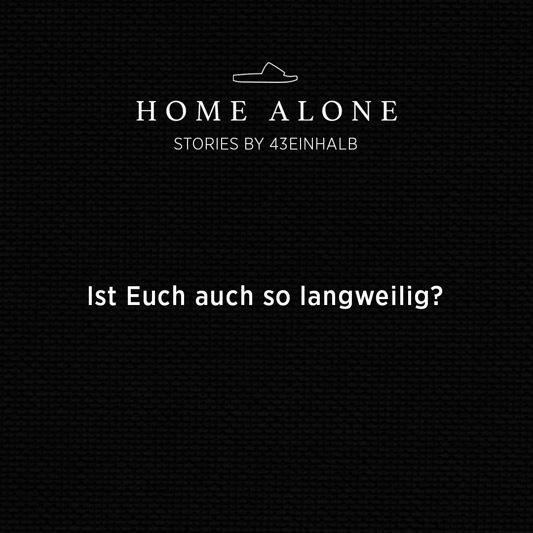 »Home Alone Stories« 43einhalb blog 👟